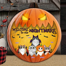 Welcome To Our Nightmare - Cats Halloween - Funny Personalized Cat Door Wood Sign, Halloween Gift for Family