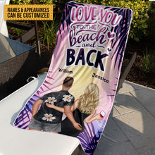 Love You To The Beach - Gift For Couples - Summer Vibe Personalized Custom Beach Towel