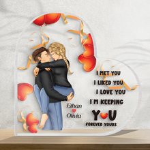 I'm Keeping You Forever Yours - Personalized Customized Acrylic Plaque - Gift For Couple Lover - Valentine's Day Gift