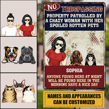 Anyone No Trespassing By A Crazy Home Signs Gift For Pet Lovers - Customized Classic Metal Signs