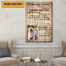 Custom Photo - I Have You In My Heart - Pet Canvas - Personality Customized Pet Canvas