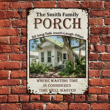 Custom Photo Porch Time Well Wasted - Outdoor Decor For Couples, Family - Personalized Metal Signs