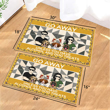 Go Away Unless You Have Alcohol And Dog Treats - Couple Doormat - Gift For Dog Lovers Personalized Custom Doormat