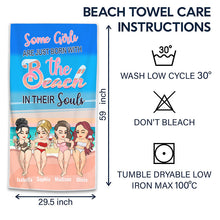 Some Girls Are Just Born With The Beach In Their Souls - Birthday, Funny, Summer Gift For Beach Lovers, Besties, Soul Sisters, Sistas, Bff, Friends - Personalized Custom Beach Towel