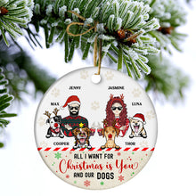 Christmas Is You & Our Dogs - Christmas Gift For Dog Lover - Personalized Custom Circle Ceramic Ornament