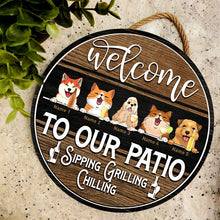 Welcome To Our Patio Signs, Gifts For Pet Lovers, Sipping Grilling Chilling, Dog & Cat Custom Wooden Signs