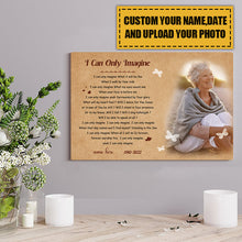 Custom Photo Gift In Memory Of A Loved One I Can Only Imagine Memorial Canvas