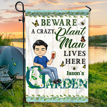 A Crazy Plant Lover Lives Here - Garden Flag - Personalized Custom Garden Flag
