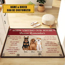 Please Remember When Visiting Dogs House - Pet Doormat - Gift For Dog Lovers Personalized Custom Doormat