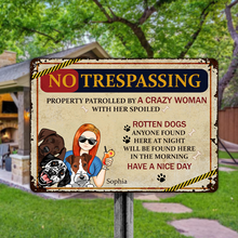 Anyone No Trespassing By Crazy Woman & Man - Customized Classic Metal Signs For Dog Lovers