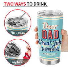 Dear Dad Great Job I'm Awesome Thank You Retro - Father Gift - Personalized Custom Tumbler