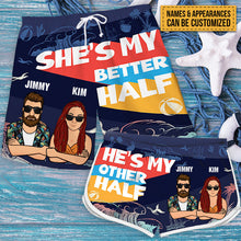 You're My Better Half - Personalized Couple Beach Shorts - Matching Swimsuits For Couples - Gift For Couples, Husband Wife