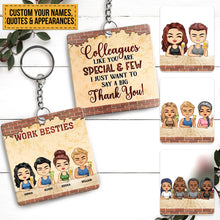 Colleagues Like You Are Special - Gift For Colleague - Customized Keychain