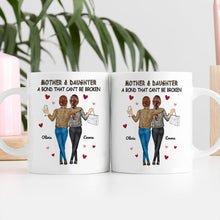 Mother & Daughters A Bond That Can't Be Broken Gift For Mom Personalized Custom Ceramic Mug