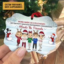 Work Made Us Colleagues - Christmas Gift For Co-worker - Personalized Custom Aluminum Ornament