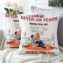 You Are Still My Favorite Thing - Personalized Customized Pillow - Gift For Couple - Valentine's Day Gift For Boyfriend Girlfriend