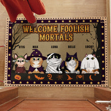 Welcome Foolish Mortals - Halloween Doormat - Gift For Cat Lovers Personalized Custom Doormat