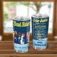 Soul Sisters Dear Bestie Your Bestie For Life - Bestie Tumbler - Gift For Best Friend - Gift Tumbler