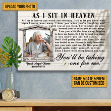 Custom Photo - As I Sit In Heaven You'll Be Taking One For Me - Personalized Custom Canvas - Memorial Canvas