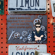 Dad's Workshop - I Can Fix What Stupid Does - Gift For Dad - Customized Classic Metal Signs