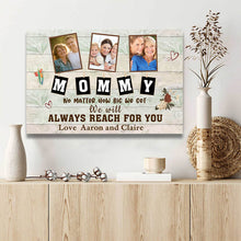 Custom Photo We Will Always Reach For You - Family Canvas - Gift For Mother Personalized Custom Canvas