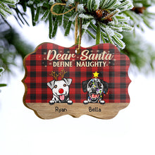 Dear Santa Define Naughty Christmas Dog - Christmas Gift For Dog Lovers - Personalized Custom Wooden Ornament, Aluminum Ornament