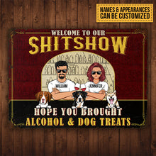 Couple Hope You Brought Alcohol & Dog Treats - Dog Lovers Gifts - Personalized Custom Classic Metal Signs