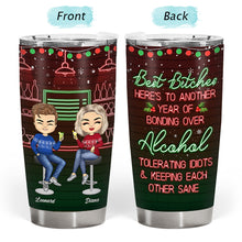 Here's To Another Year Of Bonding Over Alcohol Christmas Best Friends - Bestie BFF Gift - Personalized Custom Tumbler