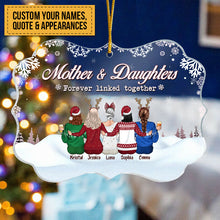 Personalized Ornament The Love Between Mother And Daughters Is Forever Gift For Family, Christmas Gift