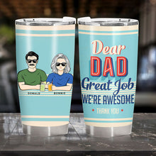 Dear Dad Great Job I'm Awesome Thank You Retro - Father Gift - Personalized Custom Tumbler