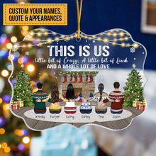 A Little Bit Of Crazy And A Whole Lot Of Love - Personalized Custom Benelux Shaped Acrylic Christmas Ornament - Gift For Family, Christmas Gift