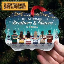 The Love Between Brothers & Sisters Is Forever - Personalized Custom Benelux Shaped Wood Christmas Ornament - Gift For Siblings, Christmas Gift