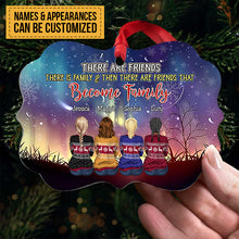 There Are Friends, There Is Family & Then There Are Friends That Become Family - Personalized Christmas Ornament