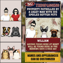 Anyone No Trespassing By A Crazy Home Signs Gift For Pet Lovers - Customized Classic Metal Signs