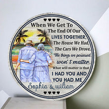 Personalized Beach Old Couple When We Get Custom Wood Circle Sign