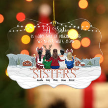 We Never Walk Alone - Personalized Acrylic Ornament - Christmas Gift For Sisters