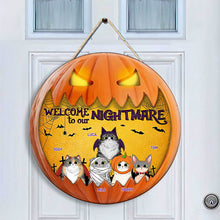 Welcome To Our Nightmare - Cats Halloween - Funny Personalized Cat Door Wood Sign, Halloween Gift for Family
