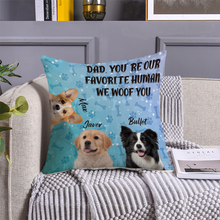 Custom Photo - You Are Our Favorite Human We Woof You - Personality Customized Pet Pillow - Gift For Pet Dog Cat Lover