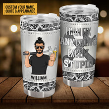 I Can Fix Anything Except Stupid - Customized Tumbler - Gift For Dad Father - Personality Gift
