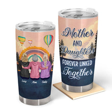 Mother And Daughter Linked Together - Personalized Custom Tumbler