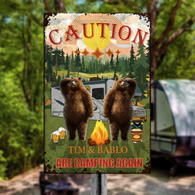 Caution We Are Camping Again Camping Sign - For Camping Lovers - Personalized Custom Classic Metal Signs