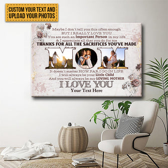 Custom Photo - Thanks For All The Sacrifices You Are Made - Mother's Day Canvas - Personalized Custom Canvas - Flower background