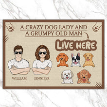 A Crazy Dog Lady And Grumpy Old Man Live Here - Couple Doormat - Gift for Dog Lovers, Couples Personalized Custom Doormat