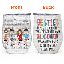 Another Year Of Bonding Over Alcohol - Personalized Wine Tumbler - Christmas, New Year Gift For Sistas, Sister, Besties, Best Friends, Soul Sisters