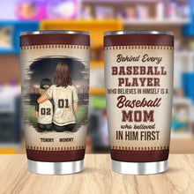 A Baseball Mom Who Believed In Him First - Personalized Custom Mother Son Tumbler - Gift For Mother & Son