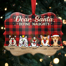 Dear Santa Define Naughty Christmas Dog - Christmas Gift For Dog Lovers - Personalized Custom Wooden Ornament, Aluminum Ornament