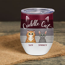 Cuddle Cat Sip Wine Custom Wine Tumbler, Cat Owner Gift