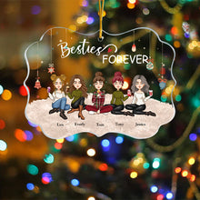 Besties Forever - New Version - Personalized Acrylic Ornament - Christmas, New Year Gift For Sista, Sister, Soul Sister, Best Friend, BFF, Bestie, Friend