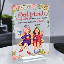 Best Friends Ture Friends Are Never Apart - Best Gifts For Friends Personalized Acrylic Plaque