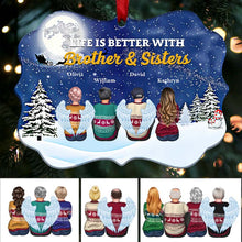 Life Is Better With Brothers & Sisters - Personalized Christmas Ornament